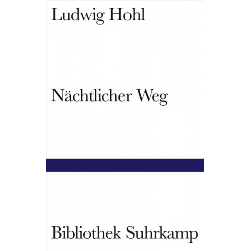 Ludwig Hohl - Nächtlicher Weg