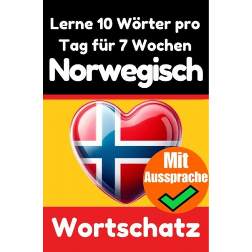 Auke de Haan - Norwegisch-Vokabeltrainer: Lernen Sie 7 Wochen lang täglich 10 Norwegische Wörter | Die Tägliche Norwegische Herausforderung