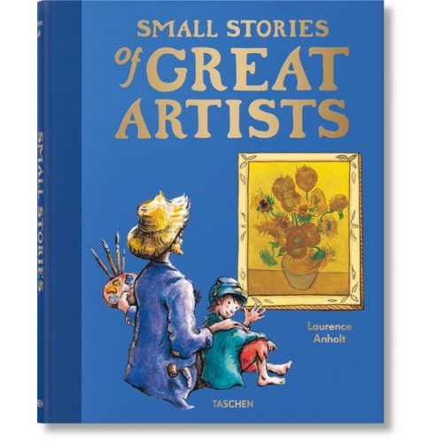 Laurence Anholt - Small Stories of Great Artists