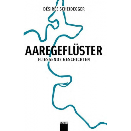 Désirée Scheidegger - Aaregeflüster