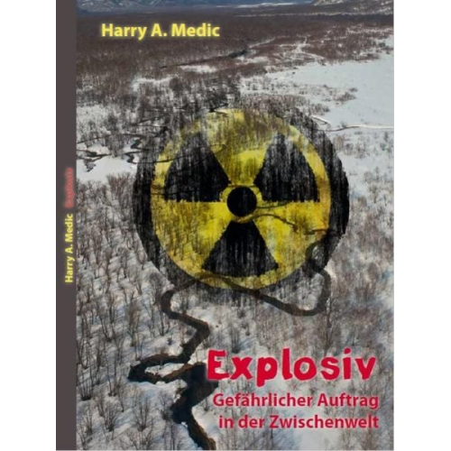 Harry A. Medic - Explosiv