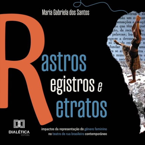 Maria Gabriela dos Santos - Rastros, Registros e Retratos