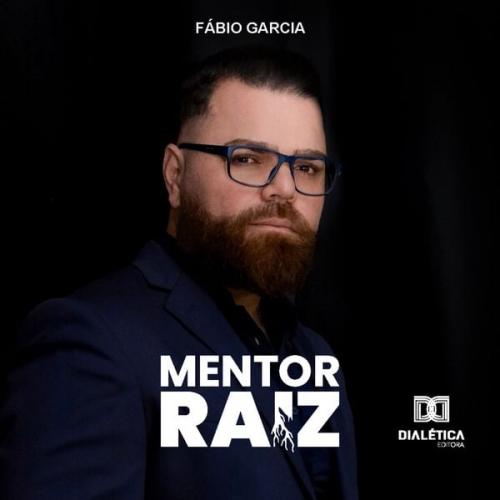 Fábio Garcia - Mentor Raiz