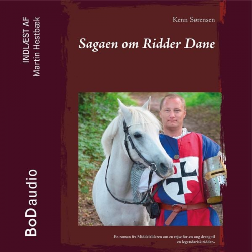 Kenn Sørensen - Sagaen om Ridder Dane