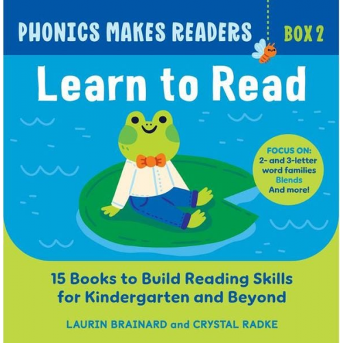 Laurin Brainard Crystal Radke - Phonics Makes Readers: Learn to Read Box 2