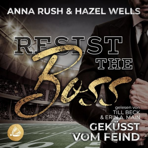 Anna Rush Hazel Wells - Resist the Boss