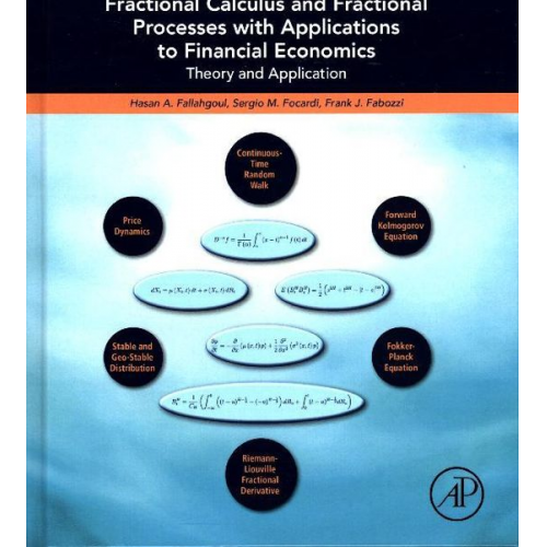 Hassan Fallahgoul Sergio M. Focardi Frank Fabozzi - Fallahgoul, H: Fractional Calculus and Fractional Processes