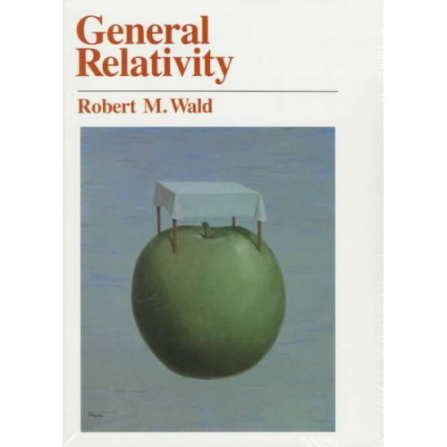 Robert M. Wald - General Relativity