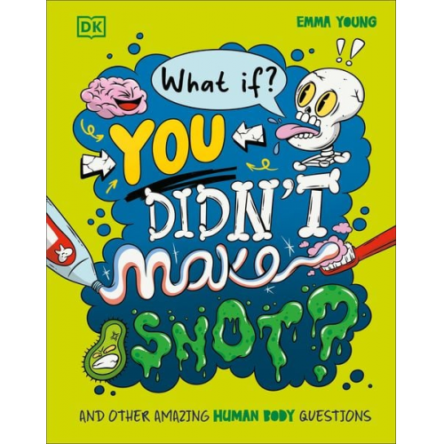 Emma Young - What If... You Didn't Make Snot?