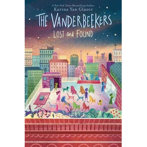 Karina Yan Glaser - The Vanderbeekers Lost and Found