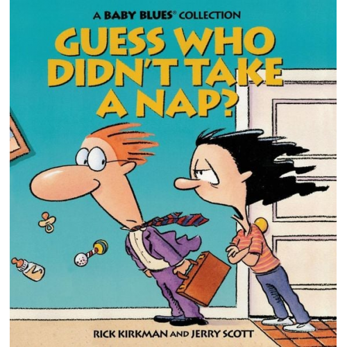 Rick Kirkman - Guess Who Didn't Take a Nap?