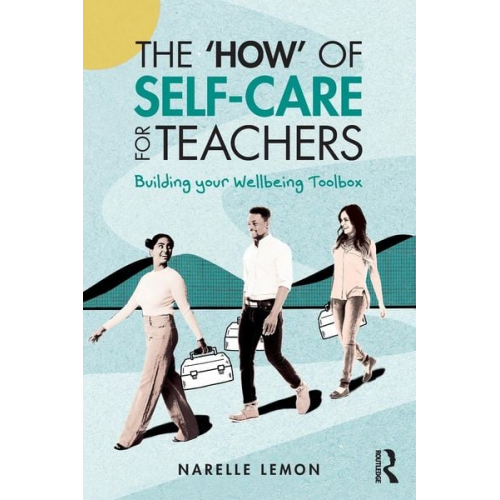 Narelle Lemon - The 'How' of Self-Care for Teachers