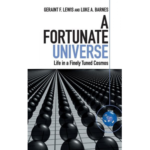 Geraint F. Lewis Luke A. Barnes - A Fortunate Universe