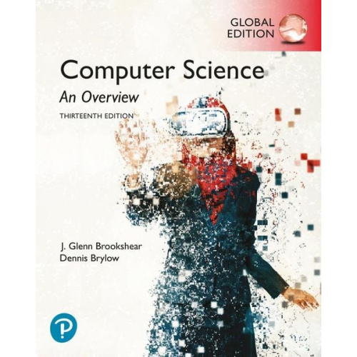 J. Brookshear J. Glenn Brookshear Dennis Brylow - Computer Science: An Overview, Global Edition