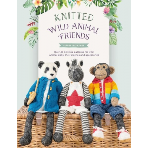 Louise Crowther - Knitted Wild Animal Friends