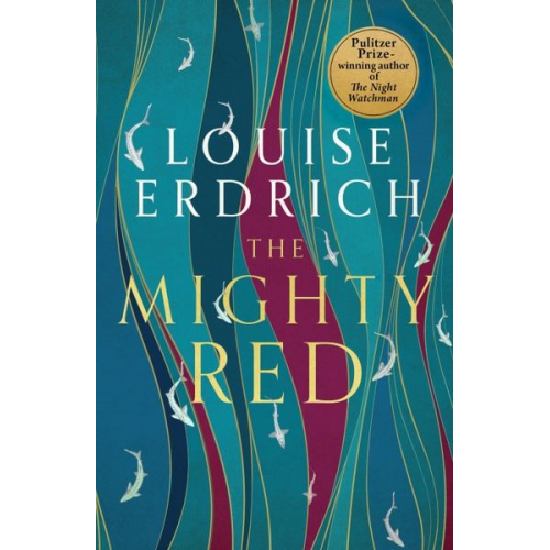 Louise Erdrich - The Mighty Red