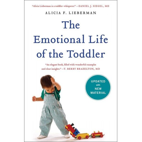 Alicia F. Lieberman - The Emotional Life of the Toddler