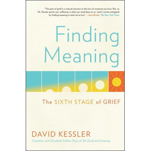 David Kessler - Finding Meaning