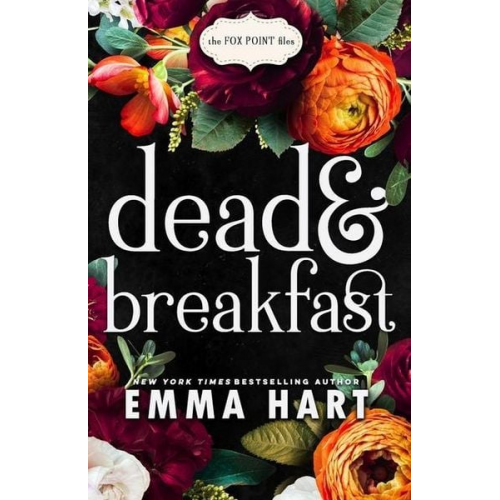 Emma Hart - Dead and Breakfast (The Fox Point Files, #1)