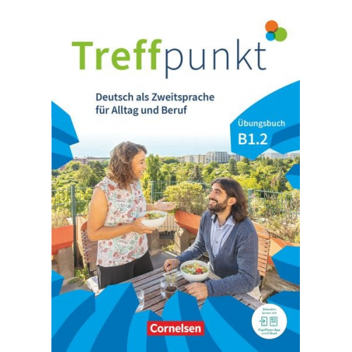 Kateřina Chrástová Julia Herzberger Martina Schäfer Matthias Scheliga - Treffpunkt - Deutsch als Zweitsprache für Alltag und Beruf - B1: Teilband 2 - Allgemeine Ausgabe - Übungsbuch - Inkl. E-Book und PagePlayer-App