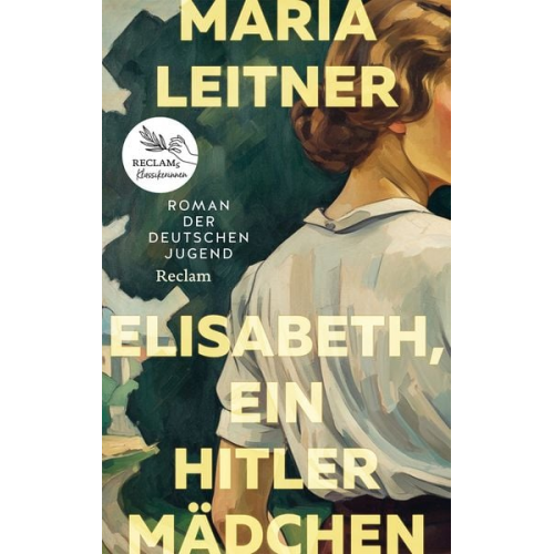 Maria Leitner - Elisabeth, ein Hitlermädchen. Roman der deutschen Jugend