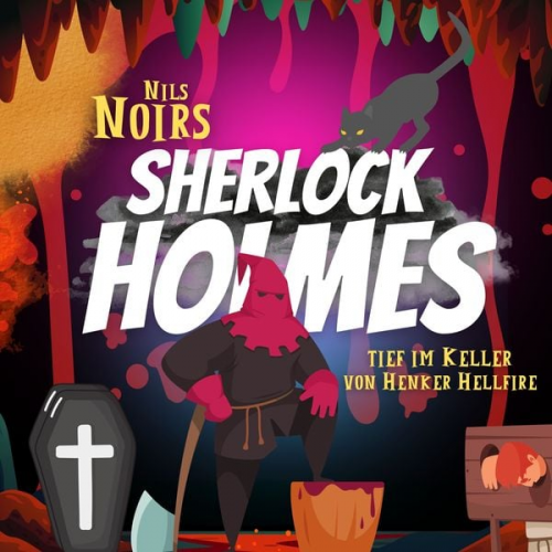 Nils Noir - Nils Noirs Sherlock Holmes, Staffel 1, Folge 3: Tief im Keller von Henker Hellfire