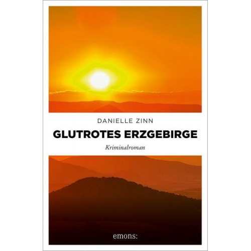 Danielle Zinn - Glutrotes Erzgebirge