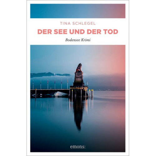 Tina Schlegel - Der See und der Tod