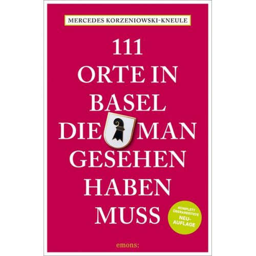 Mercedes Korzeniowski-Kneule - 111 Orte in Basel, die man gesehen haben muss