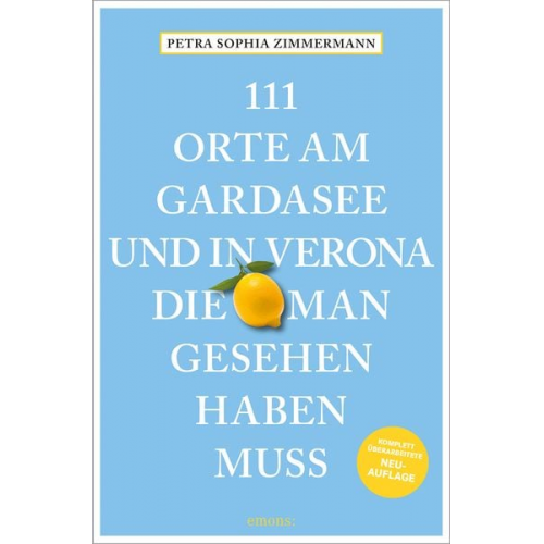 Petra Sophia Zimmermann - 111 Orte am Gardasee und in Verona, die man gesehen haben muss