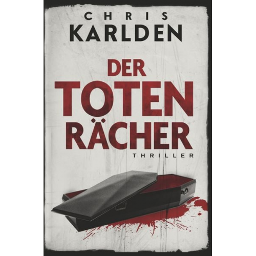 Chris Karlden - Der Totenrächer: Thriller