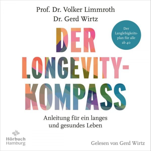 Volker Limmroth Gerd Wirtz - Der Longevity-Kompass