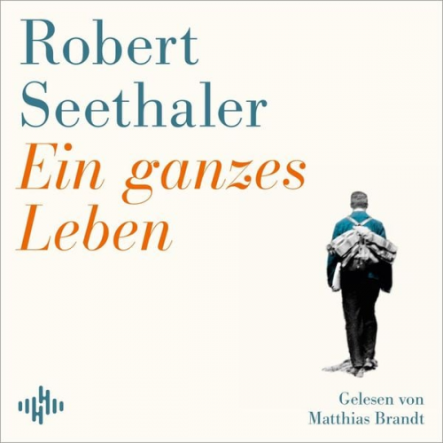 Robert Seethaler - Ein ganzes Leben