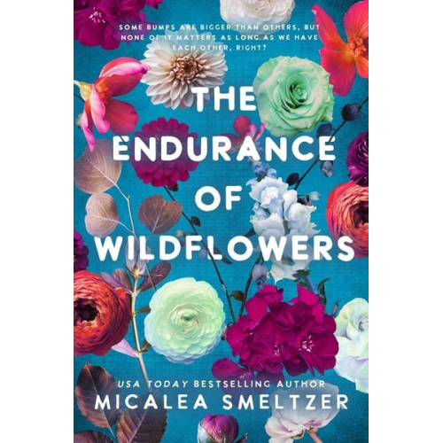 Micalea Smeltzer - Endurance of Wildflowers