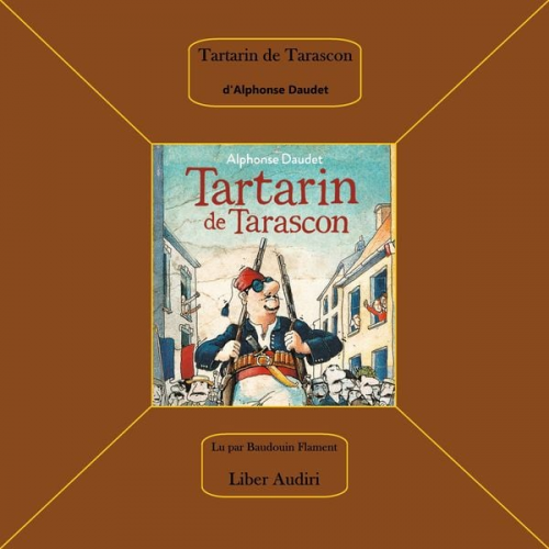 Alphonse Daudet - Tartarin de Tarascon