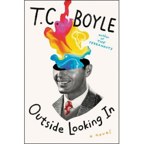 T. C. Boyle - Outside Looking in