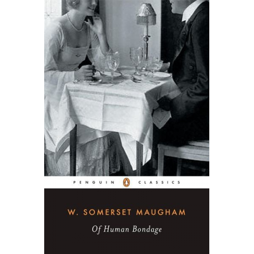 William Somerset Maugham - Of Human Bondage