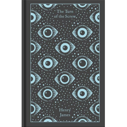 Henry James - The Turn of the Screw and Other Ghost Stories