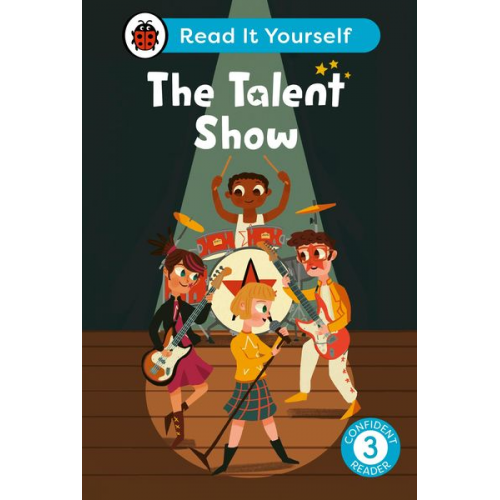 Ladybird - The Talent Show: Read It Yourself - Level 3 Confident Reader