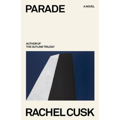 Rachel Cusk - Parade