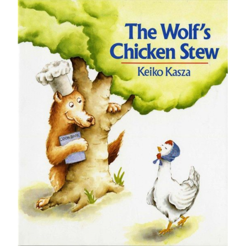 Keiko Kasza - The Wolf's Chicken Stew