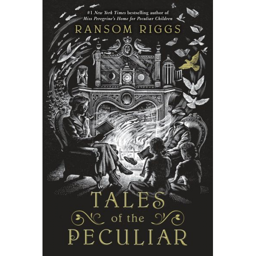 Ransom Riggs - Tales of the Peculiar