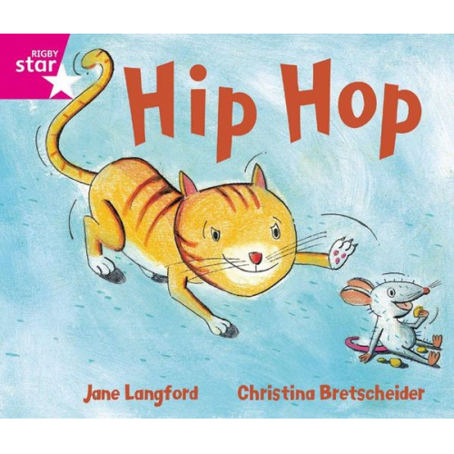 Rigby Star Guided Phonic Opportunity Readers Pink: Hip Hop!