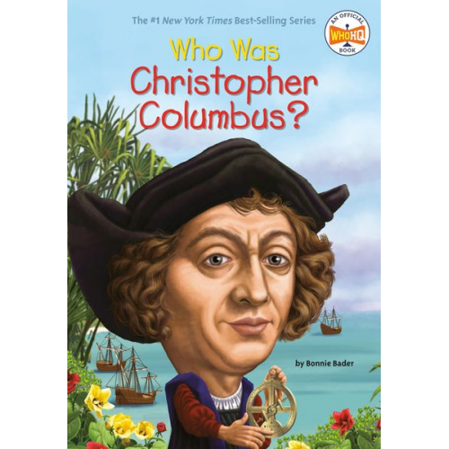 Bonnie Bader Who Hq - Who Was Christopher Columbus?