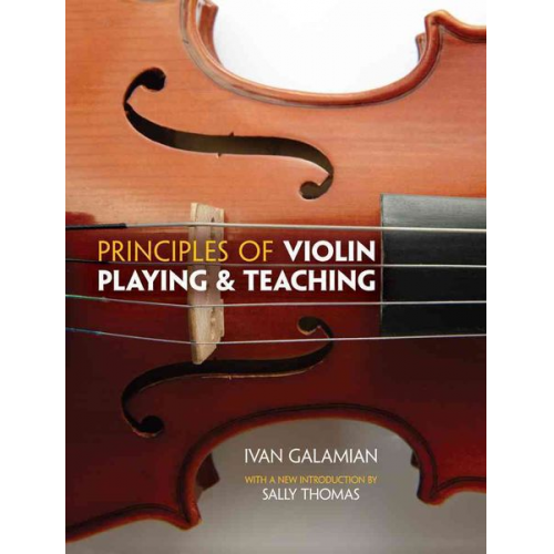 Ivan Galamian - Principles Of Violin Playing And Teaching