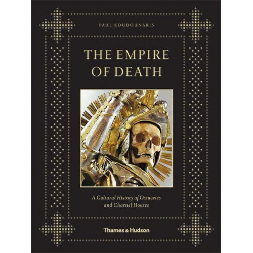 Paul Koudounaris - Empire of Death