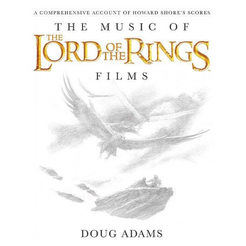 Doug Adams - The Music of the Lord of the Rings Films