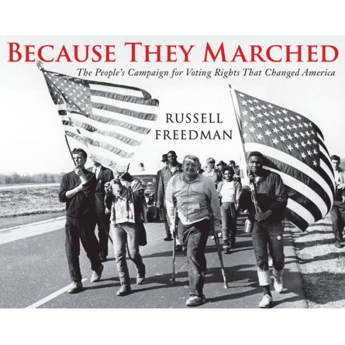 Russell Freedman - Because They Marched