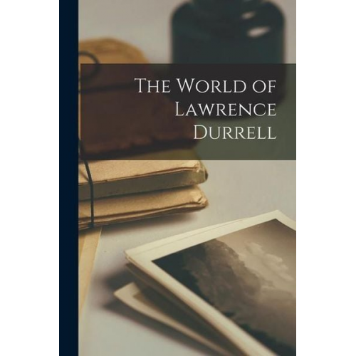 The World of Lawrence Durrell