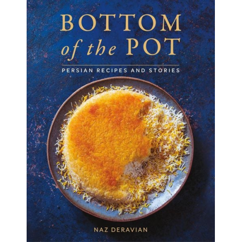 Naz Deravian - Bottom of the Pot